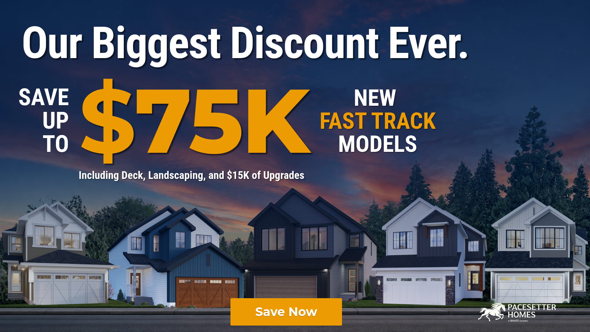 Save $75,000 on select models